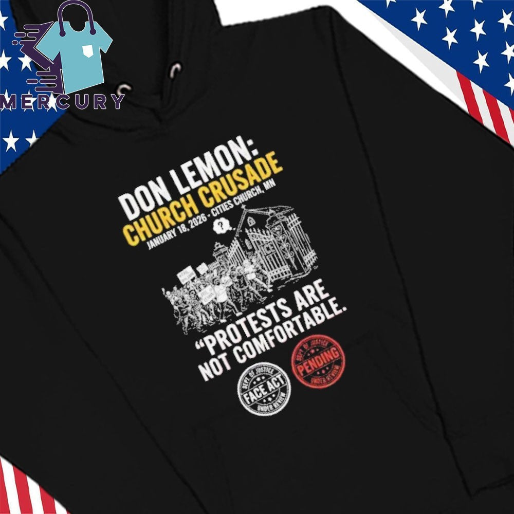 Don Lemon Church Crusade Protest Are Not Comfortable Shirt