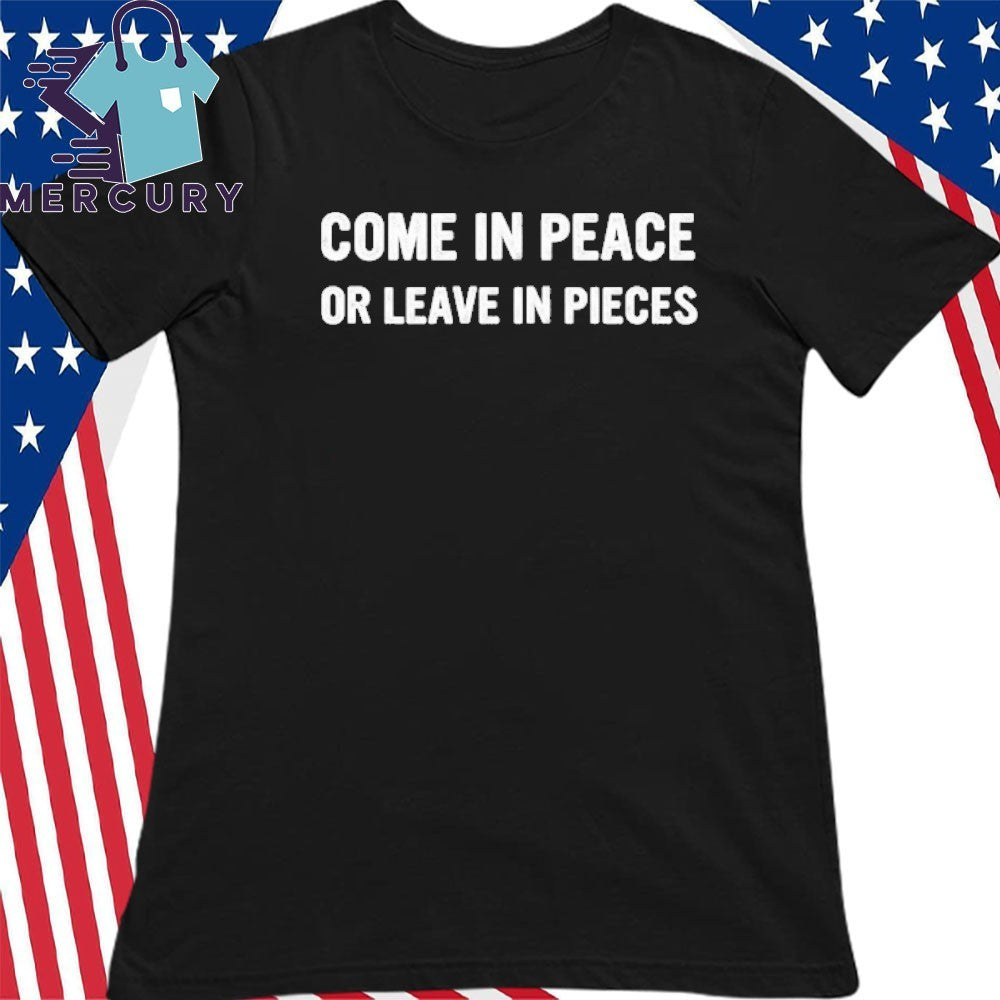 Don Lemon Come In Peace Or Leave In Pieces Shirt