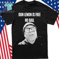 Don Lemon Is Free No Bail Shirt
