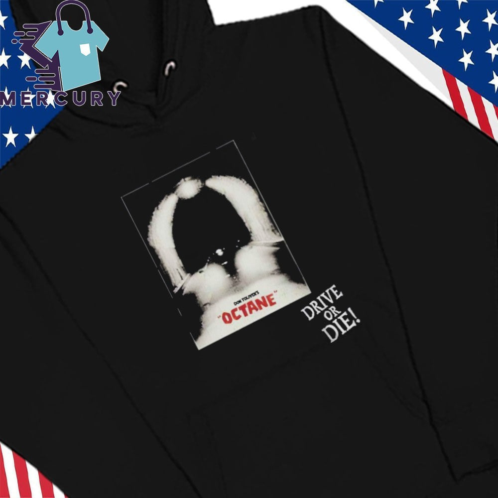 Don Toliver X Complex Octane Album Drive Or Die Shirt