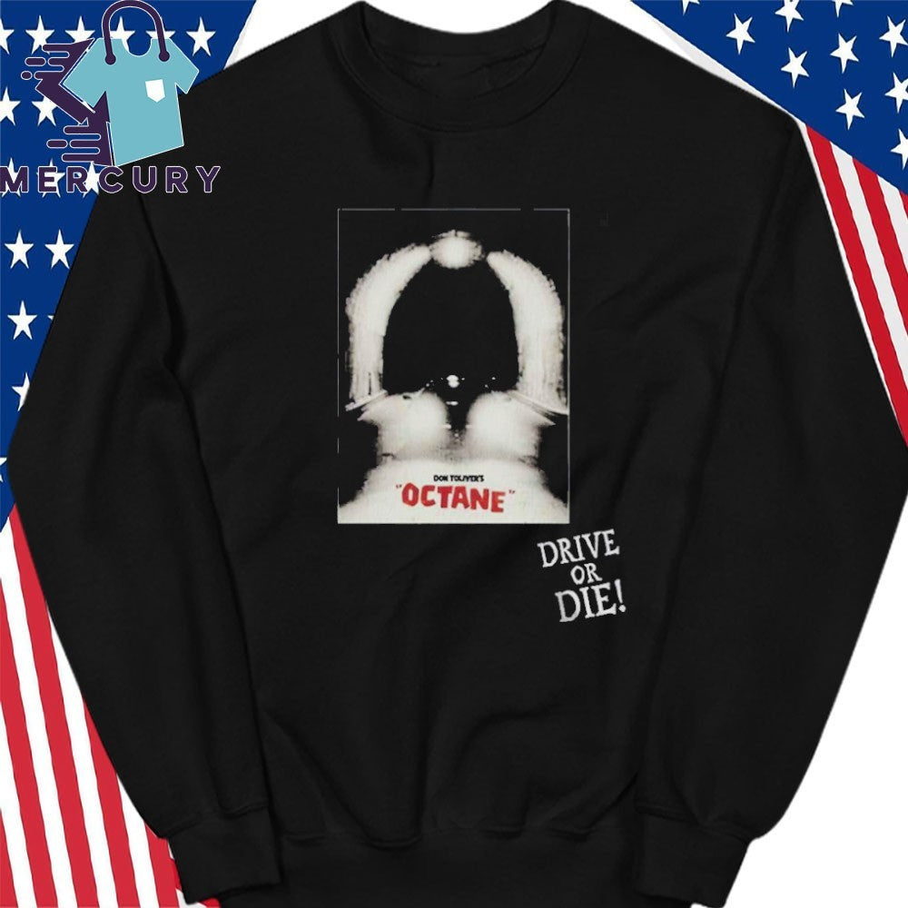 Don Toliver X Complex Octane Album Drive Or Die Shirt