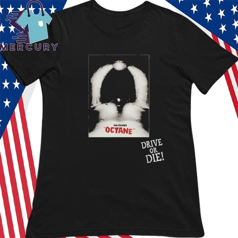 Don Toliver X Complex Octane Album Drive Or Die Shirt