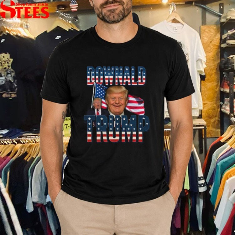 Donald Trump Downald American Flag T-Shirt