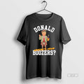 Official Donald Wheres You Boozers T-Shirts, Hoodie, Sweatshirt | CoreVibeTees.com