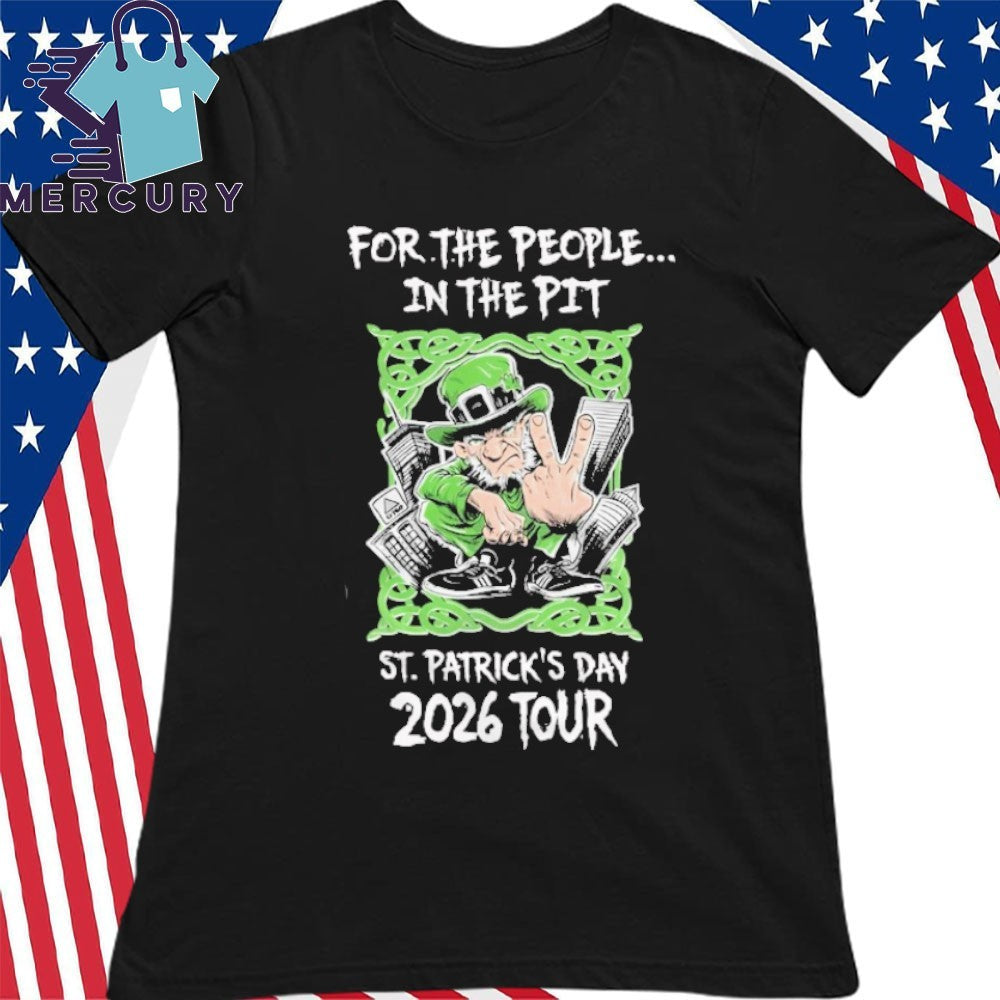 Dropkick Murphys For The People In The Pit St.Patrick’s Day 2026 Tour Shirt
