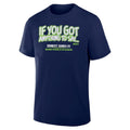 Ernest Jones IV If You Got Anything to Say… Shirt