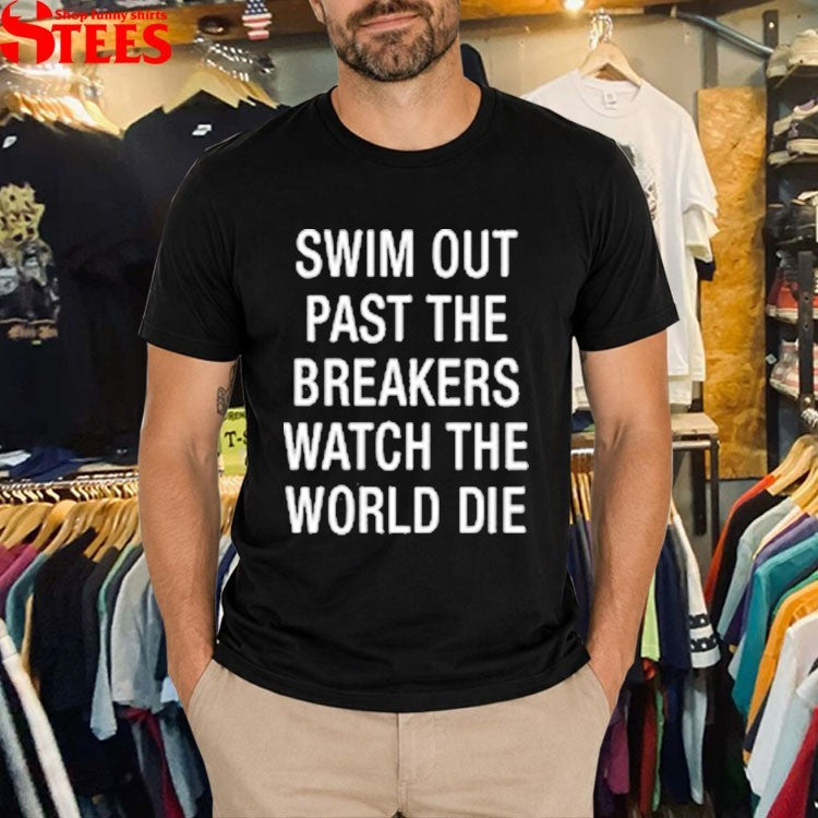Everclear Swim Out Past The Breakers Watch The World Die T-Shirt