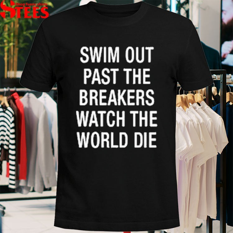 Everclear Swim Out Past The Breakers Watch The World Die T-Shirt