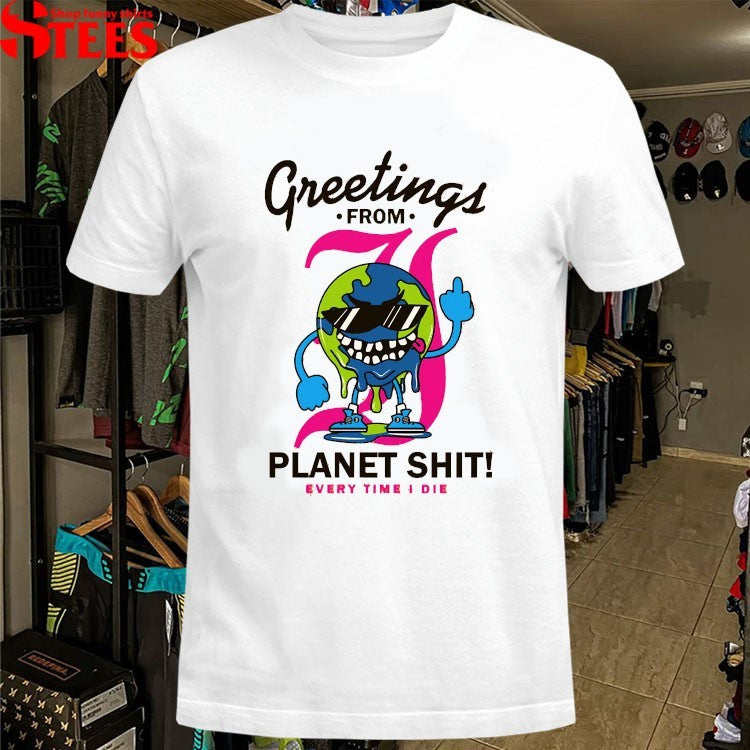 Every Time I Die Greetings From Planet Shit Middle Finger T-Shirt