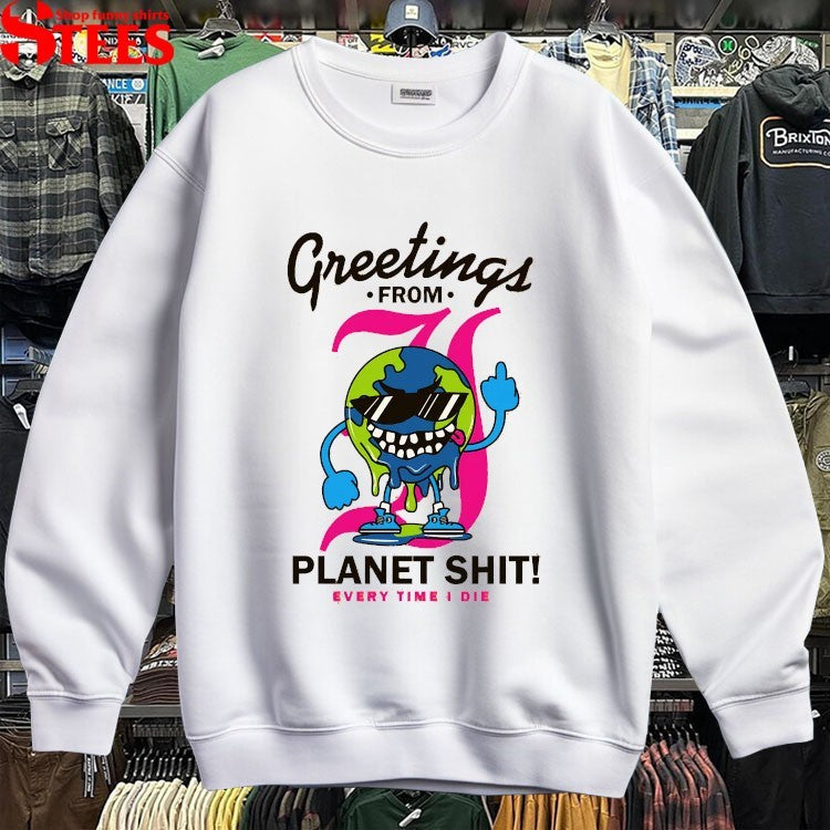 Every Time I Die Greetings From Planet Shit Middle Finger T-Shirt