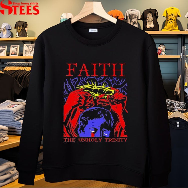 Faith The Unholy Trinity Crown T-Shirt