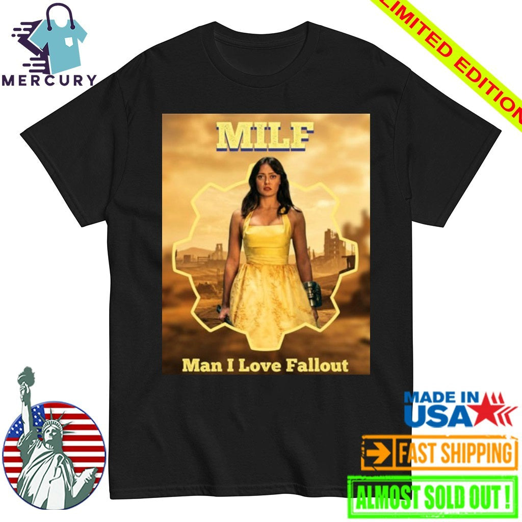 Fallout Hub Milf Man I Love Fallout Shirt