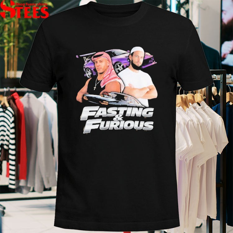 Fasting And Furious Fast & Furious T-shirts