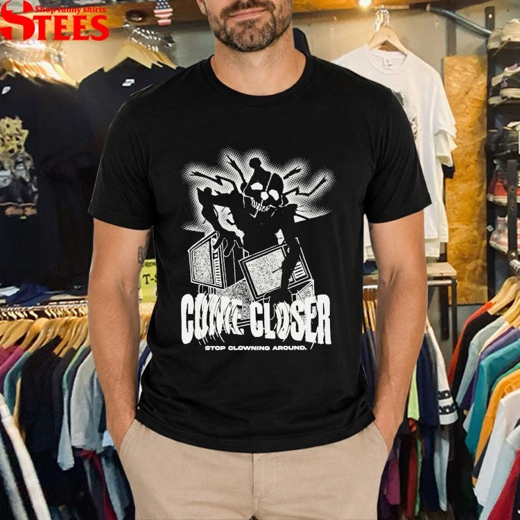 Fight Night At Freddy Come Closer Stop Clowning Around Ennard T-Shirt