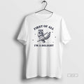 Official First Of All Im A Delight Raccoon Sarcastic Raccoon T-Shirts, Hoodie, Sweatshirt | CoreVibeTees.com