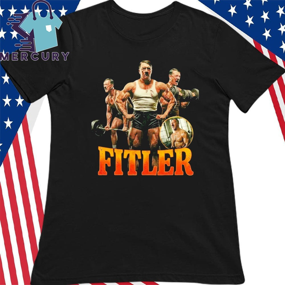 Fitler Funny Hitler Bodybuilding Shirt