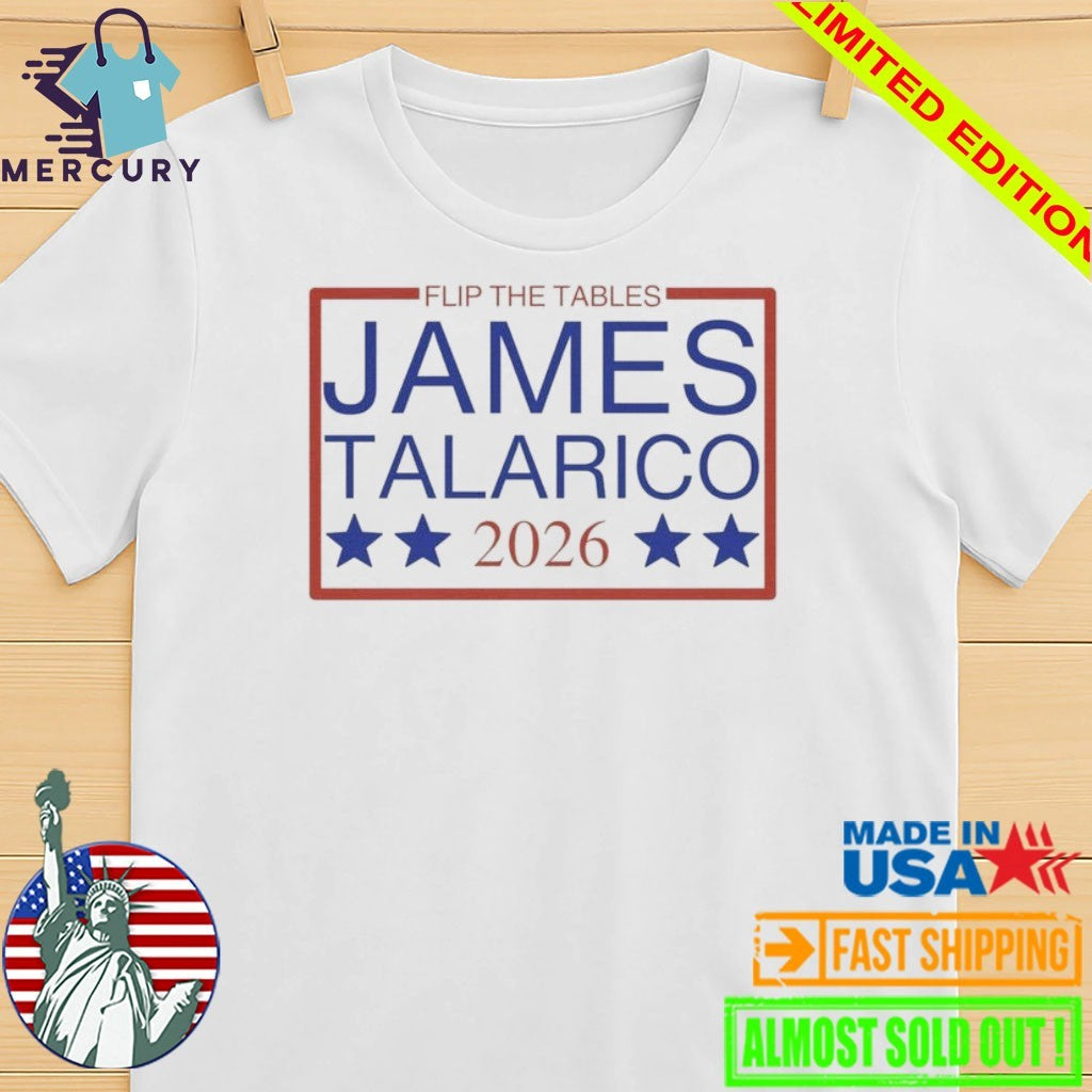Flip the Tables James Talarico 2026 Senate Shirt