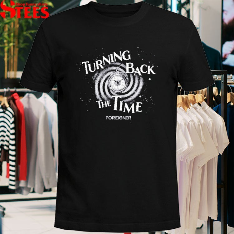 Foreigner Turning Back The Time Clock T-Shirt