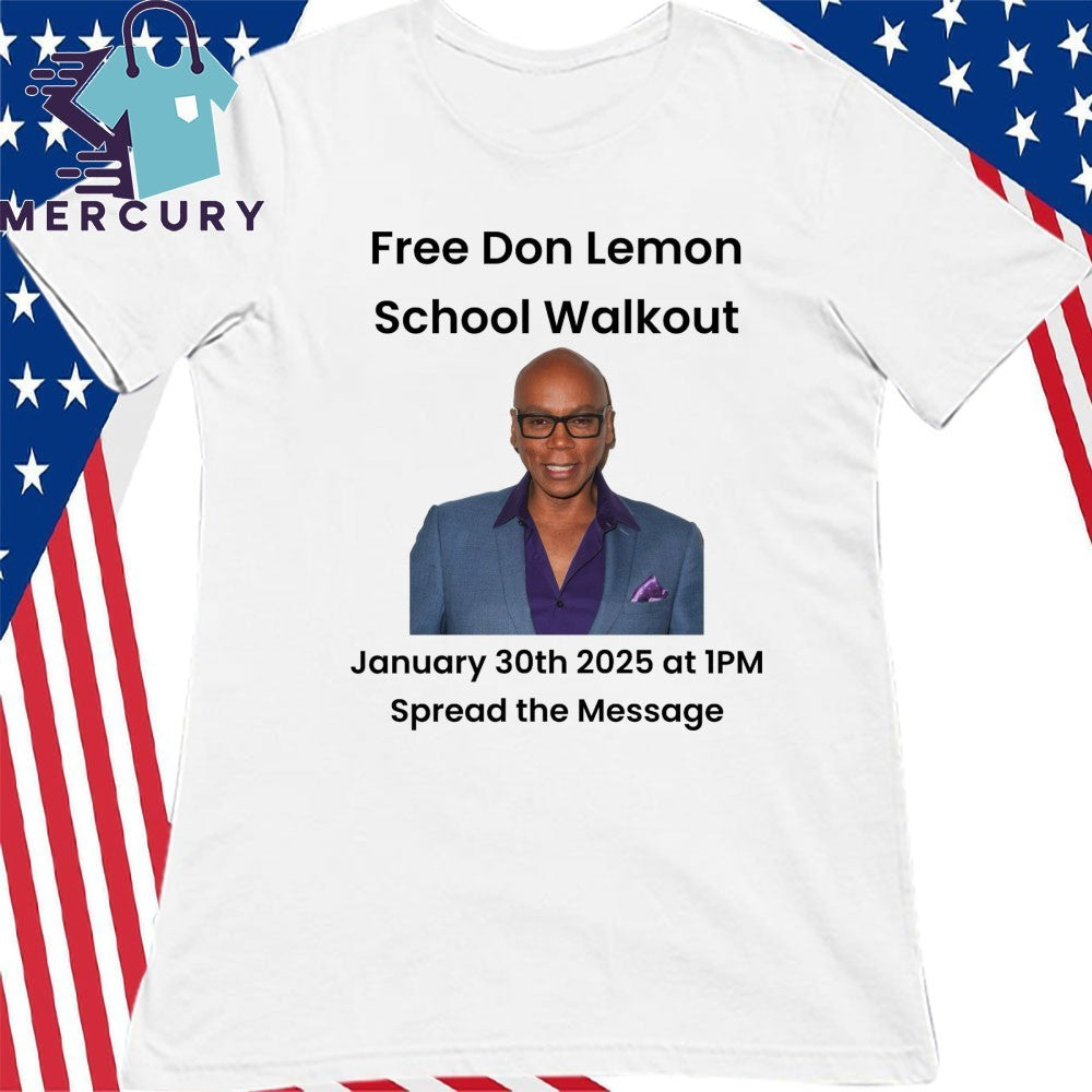 Free Don Lemon School Walkout January 30th 2025 At 1PM Spread The Message Shirt