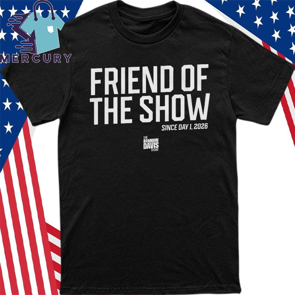 Friend of the Show Day 1m, 2026 Shirt