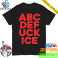 Fuck ICE Alphabet Shirt