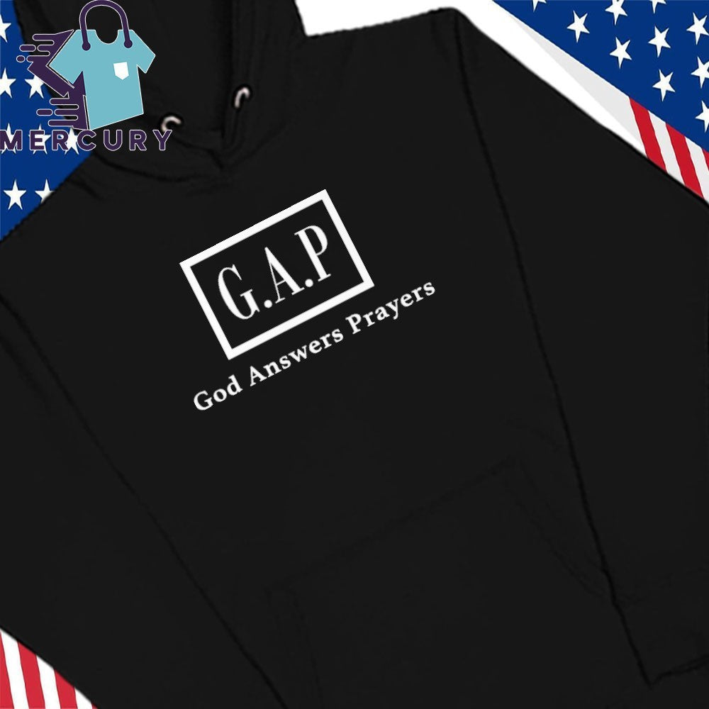 Gap God Answers Prayers Shirt