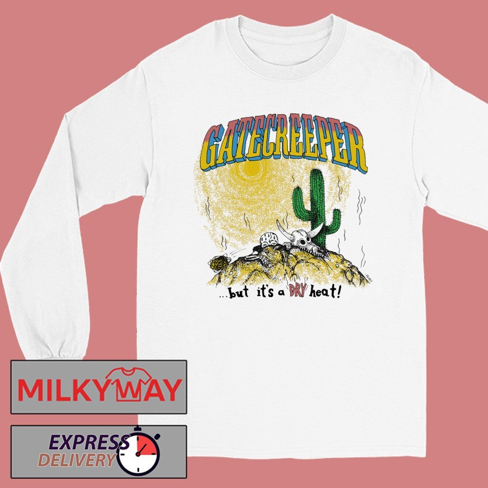 Gatecreeper Dry Heat shirt