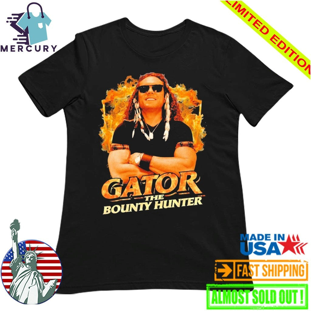 Gator the Bounty Hunter Shirt