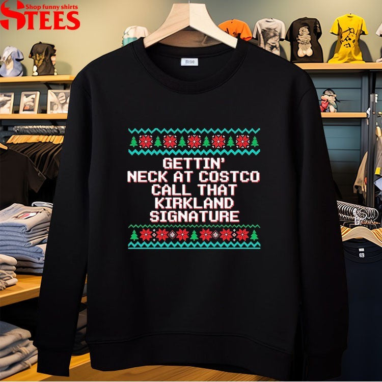 Getting’ Neck At Costco Call That Kirkland Signature Ugly Christmas T-shirts