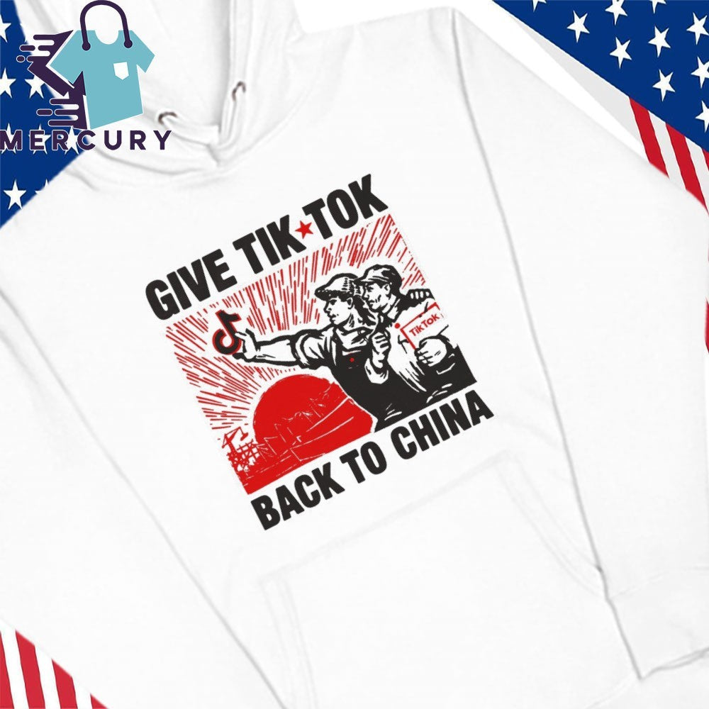Give Tech TikTok Back To China Shirt