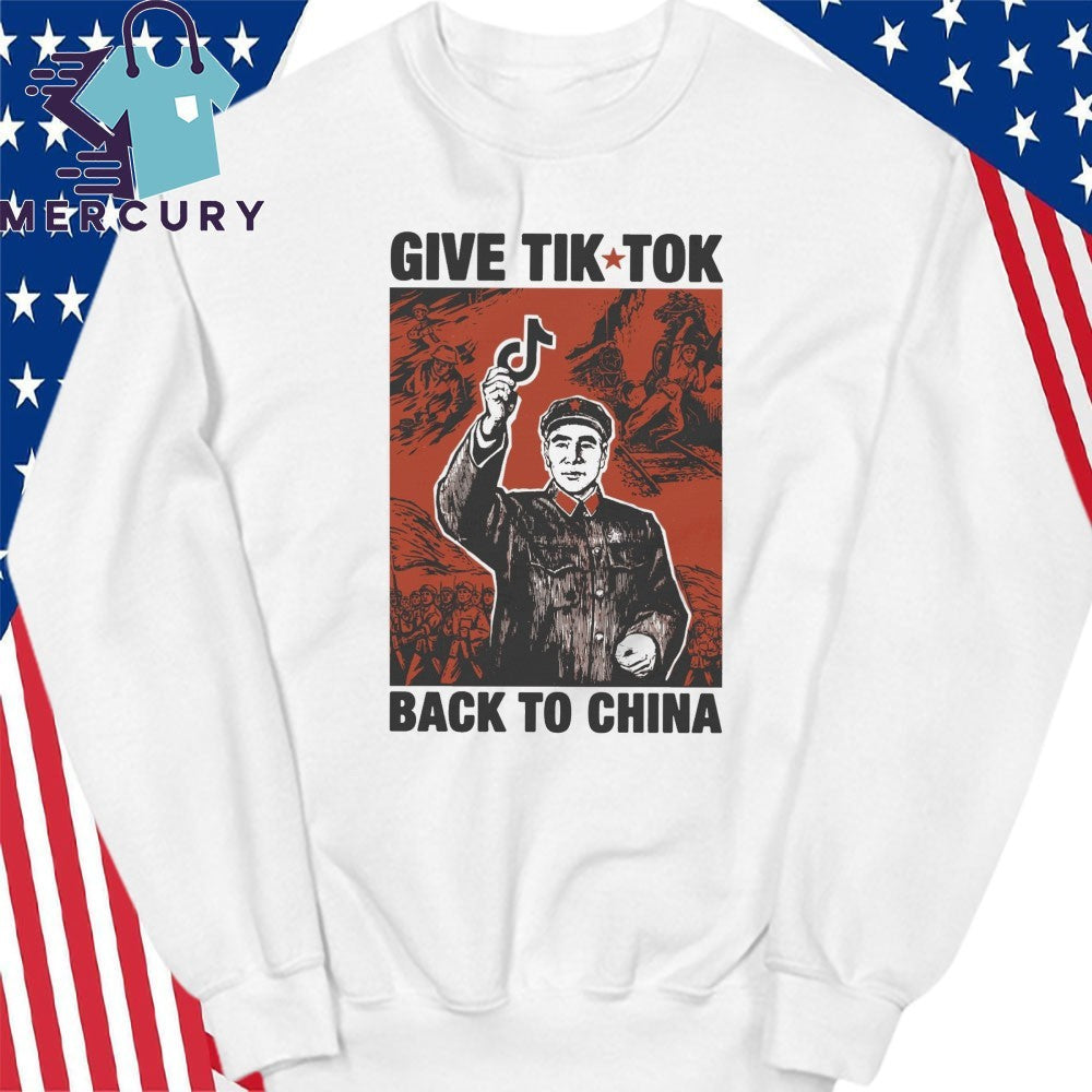 Give TikTok Back To China Shirt