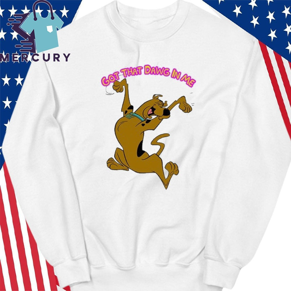 Got That Dawg In Me Scooby Doo Shirt