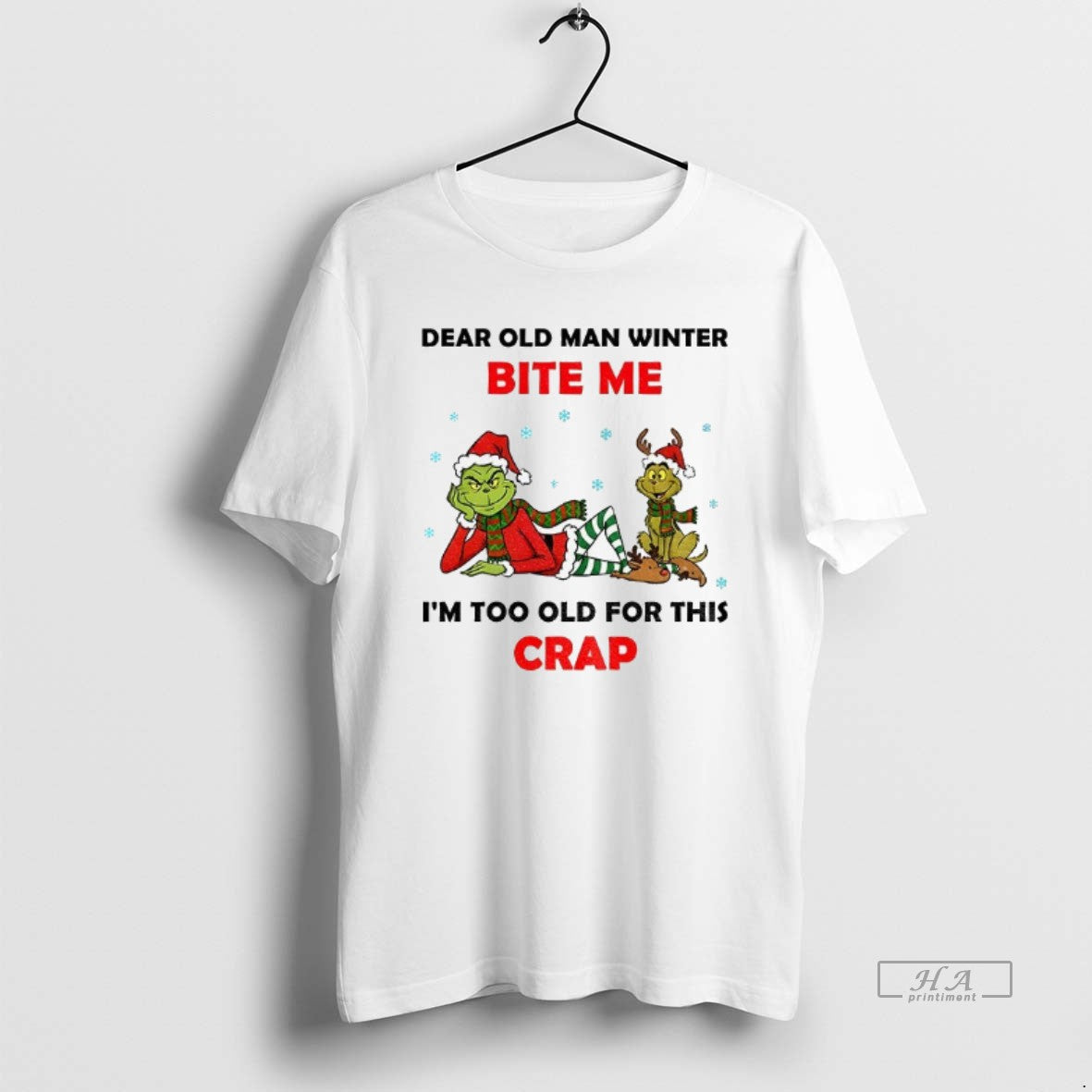 Official Grinch Santa Dear Old Man Winter Bite Me Im Too Old For This Crap T-Shirts, Hoodie, Sweatshirt | CoreVibeTees.com