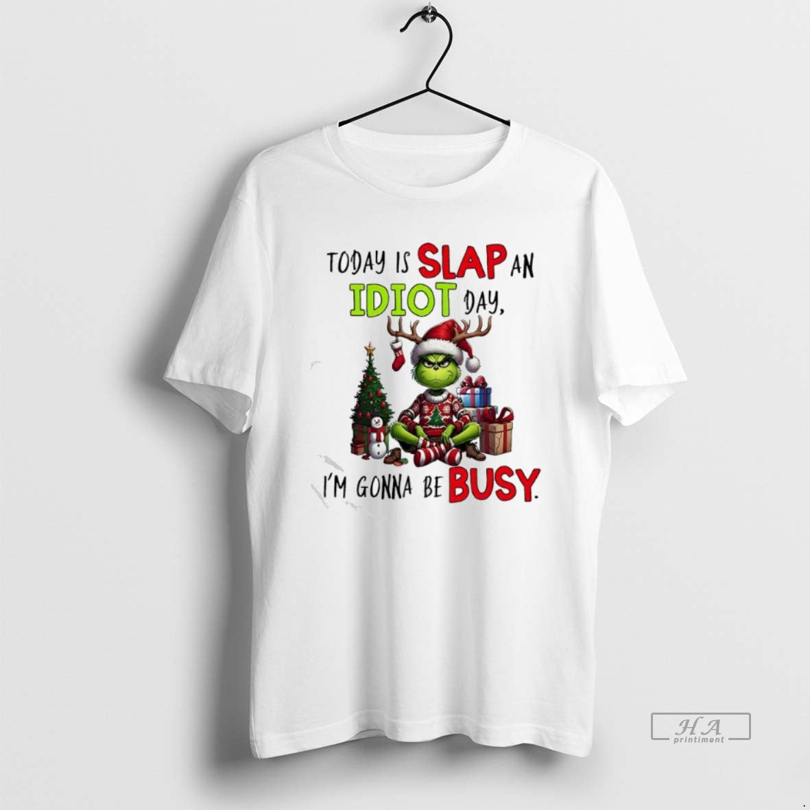 Official Grinch Today Is Slap An Idiot Day Im Gonna Be Busy T-Shirts, Hoodie, Sweatshirt | CoreVibeTees.com
