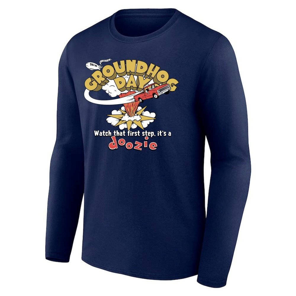 Groundhog Day Watch That First Step, It’s A Doozie Shirt
