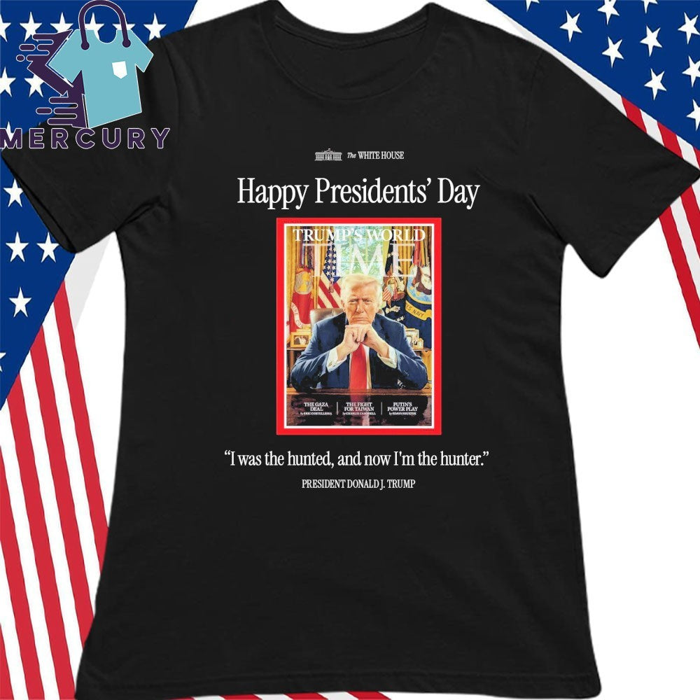 Happy Presidents Day Donald Trump The Hunter Shirt