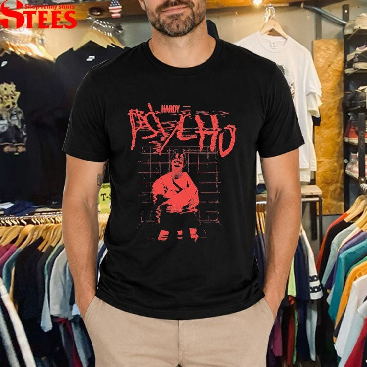 Hardy Psycho T-Shirt