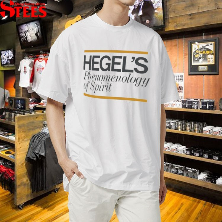 Hegel’s Phenomenology Of Spirit T-Shirt