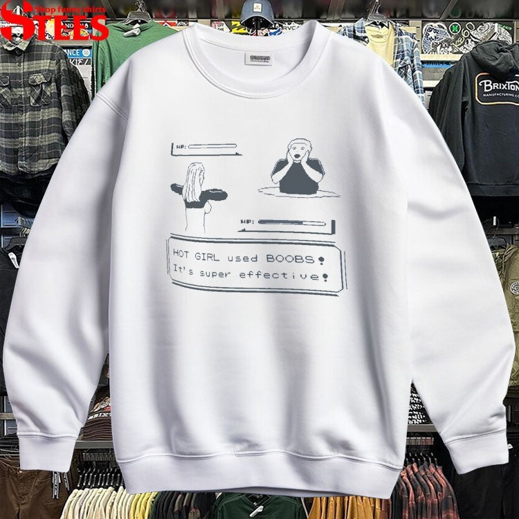 Girl Used Boobs It’s Super Effective T-shirts