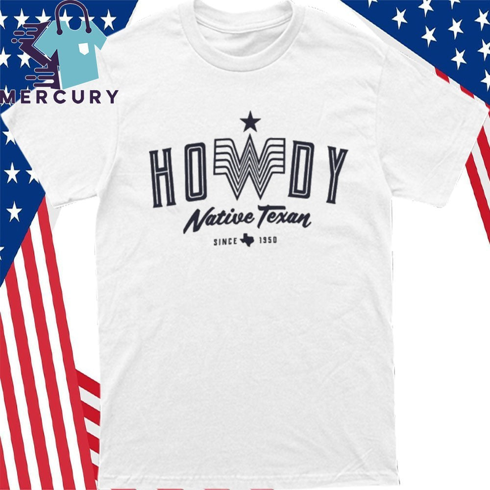 Howdy Native Texan Shirt