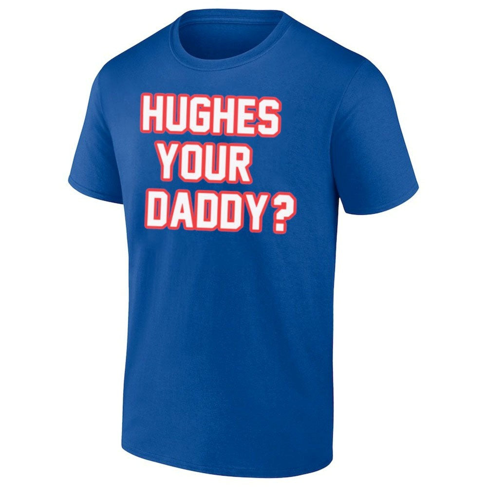 Hughes Your Daddy Shirt