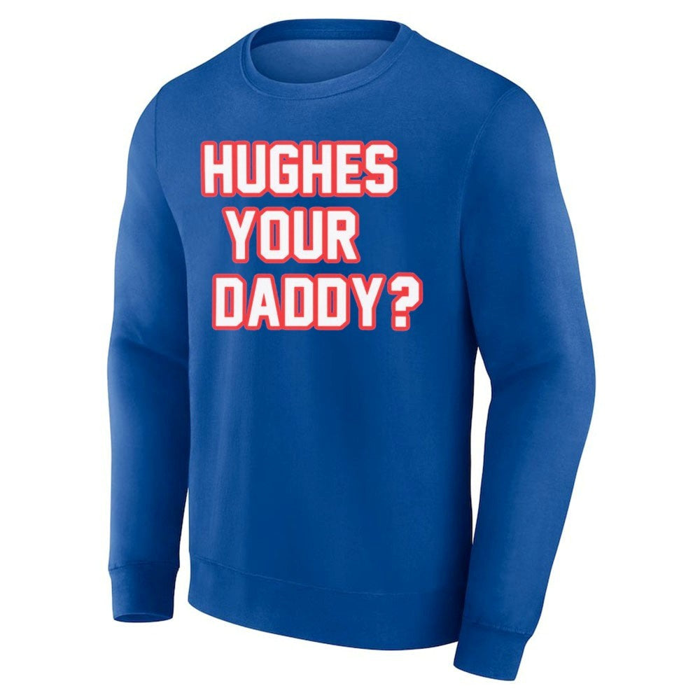 Hughes Your Daddy Shirt