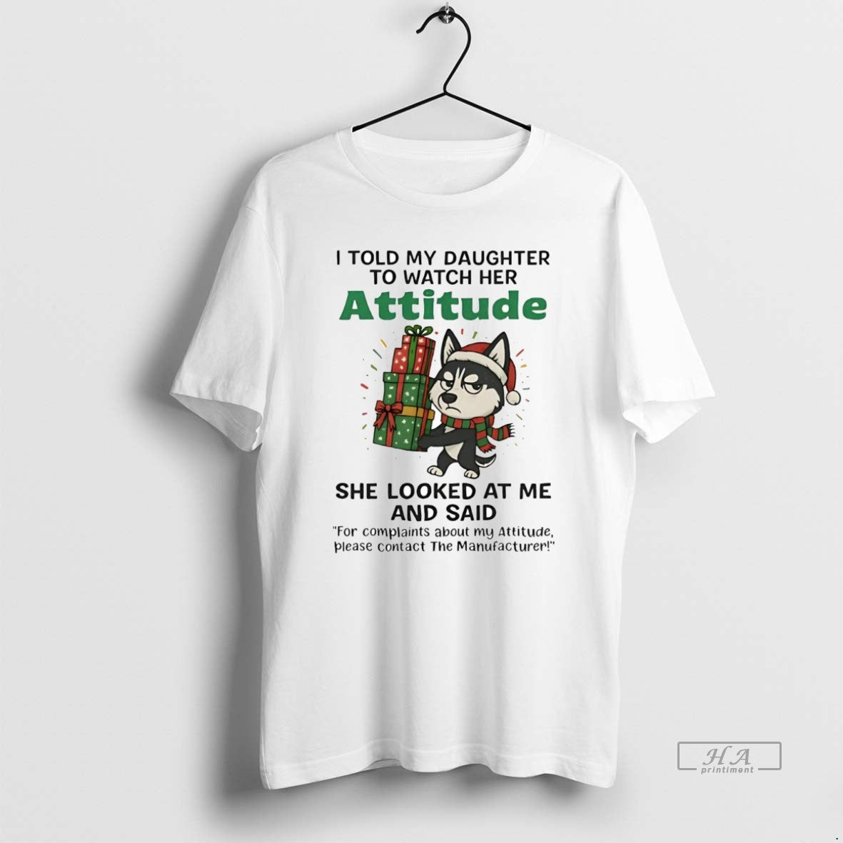 Official Husky I Told My Daughter To Watch Her Attitude Christmas T-Shirts, Hoodie, Sweatshirt | CoreVibeTees.com