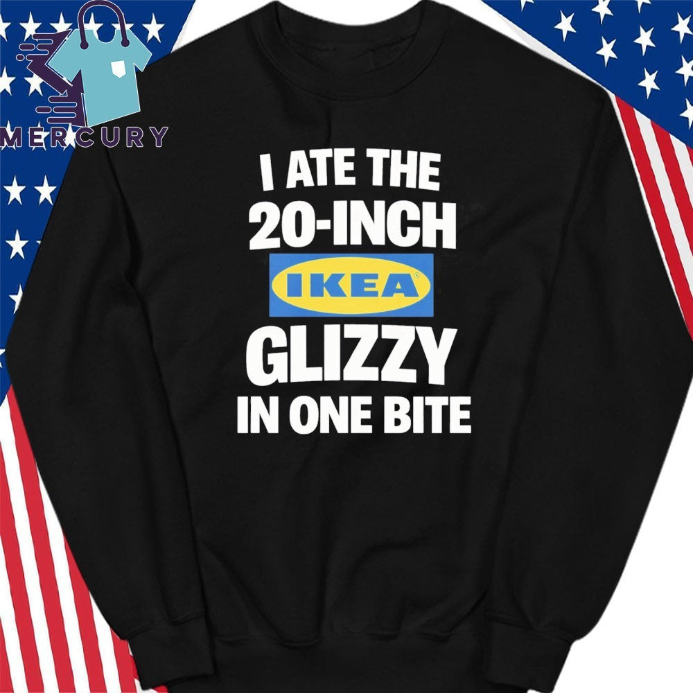 I Ate The 20 Inch Ikea Glizzy In One Bite Dog Shirt