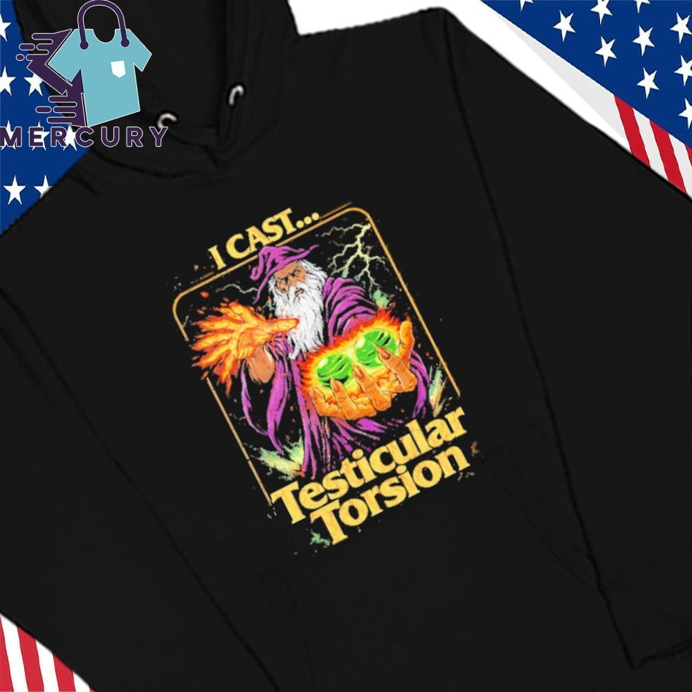 I Cast Testicular Torsion Funny Wizard Meme Shirt