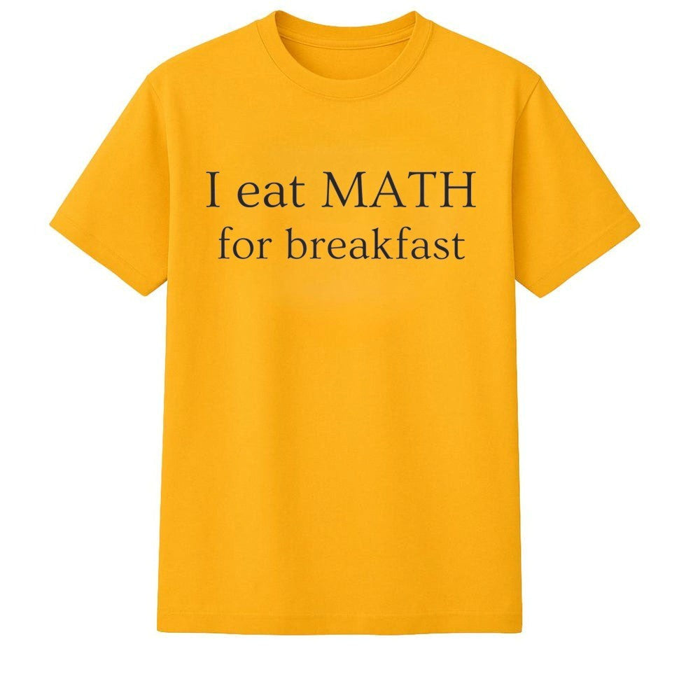 I Eat Maths for Breakfast Shirt