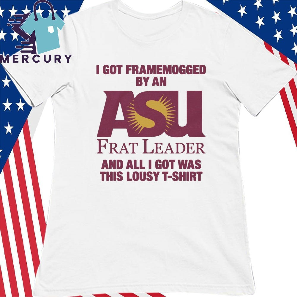 I Got Framemogged By A Frat Leader And All I Got Was This Lousy Shirt