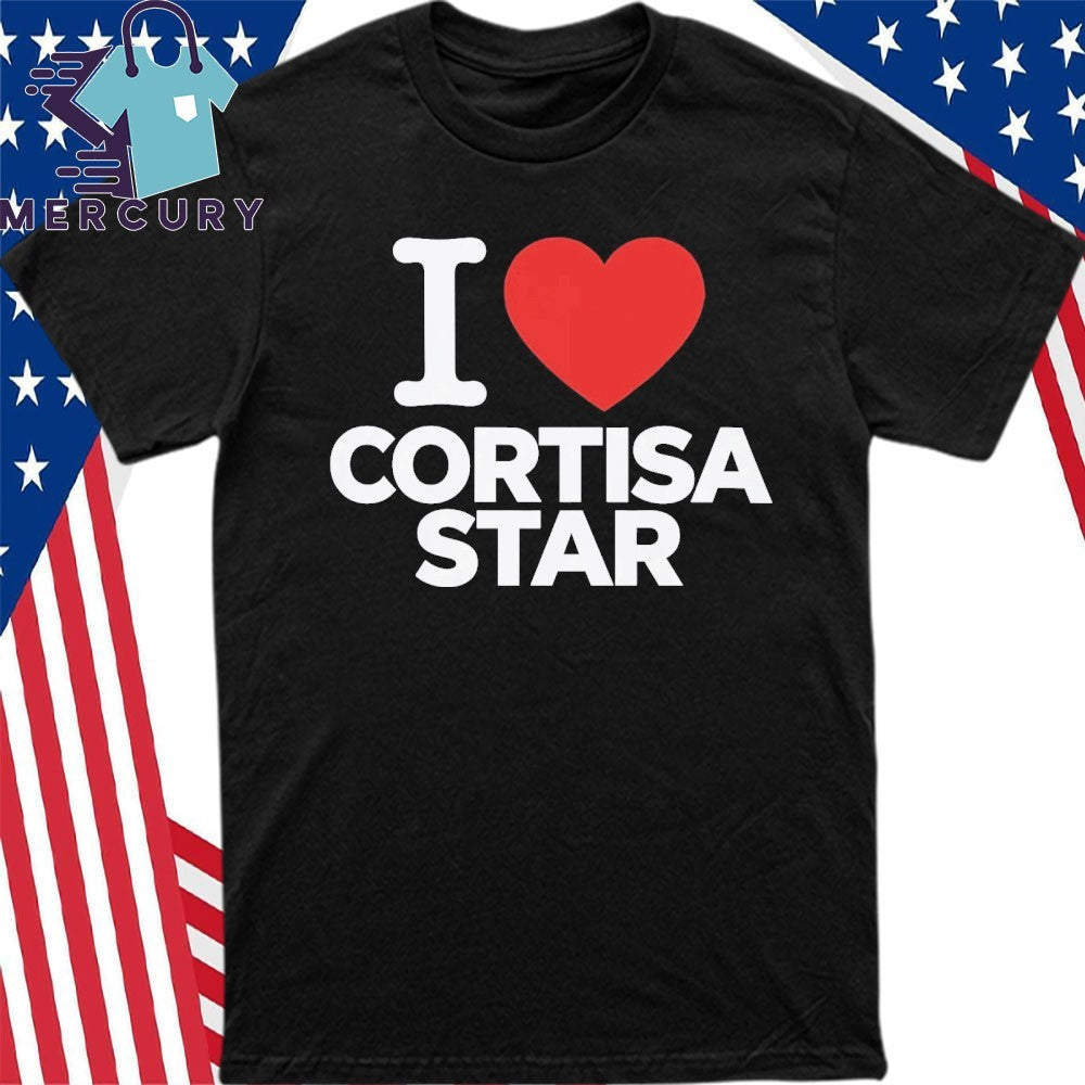 I Love Cortisa Star Shirt