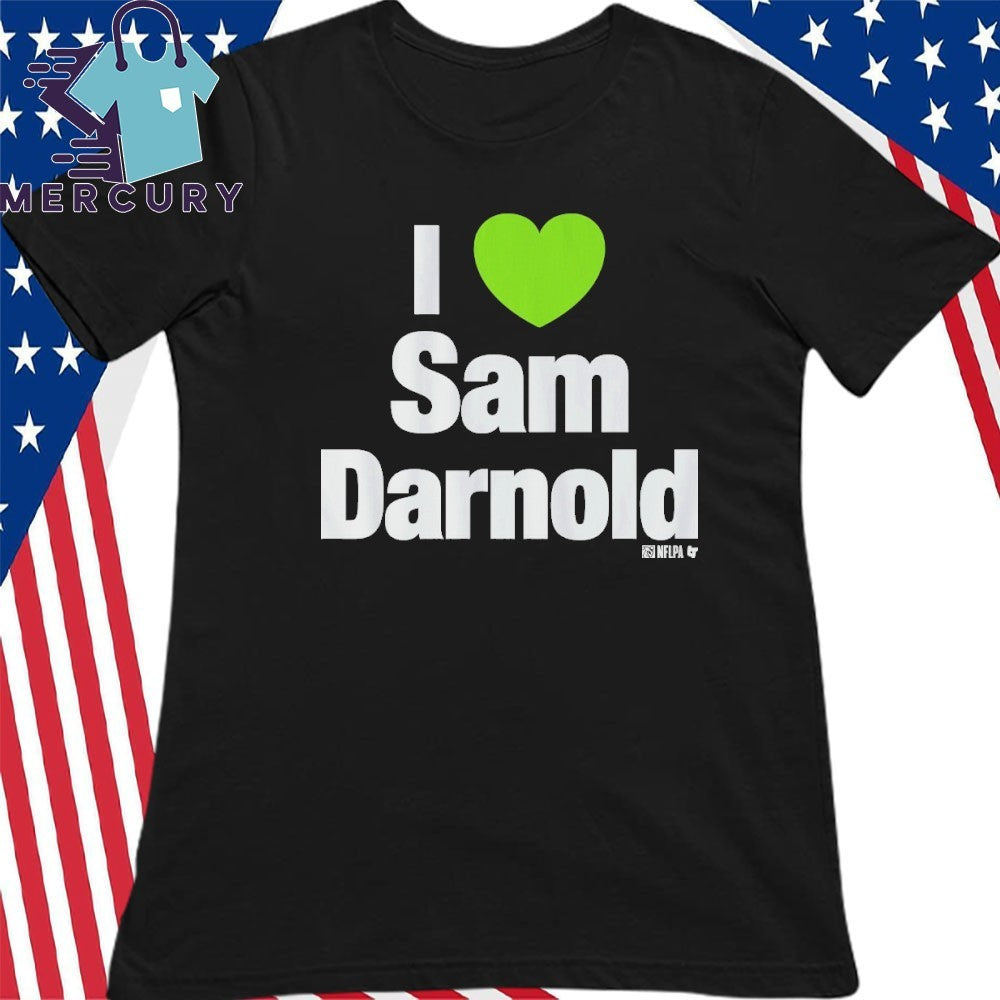 I Love Sam Darnold Shirt