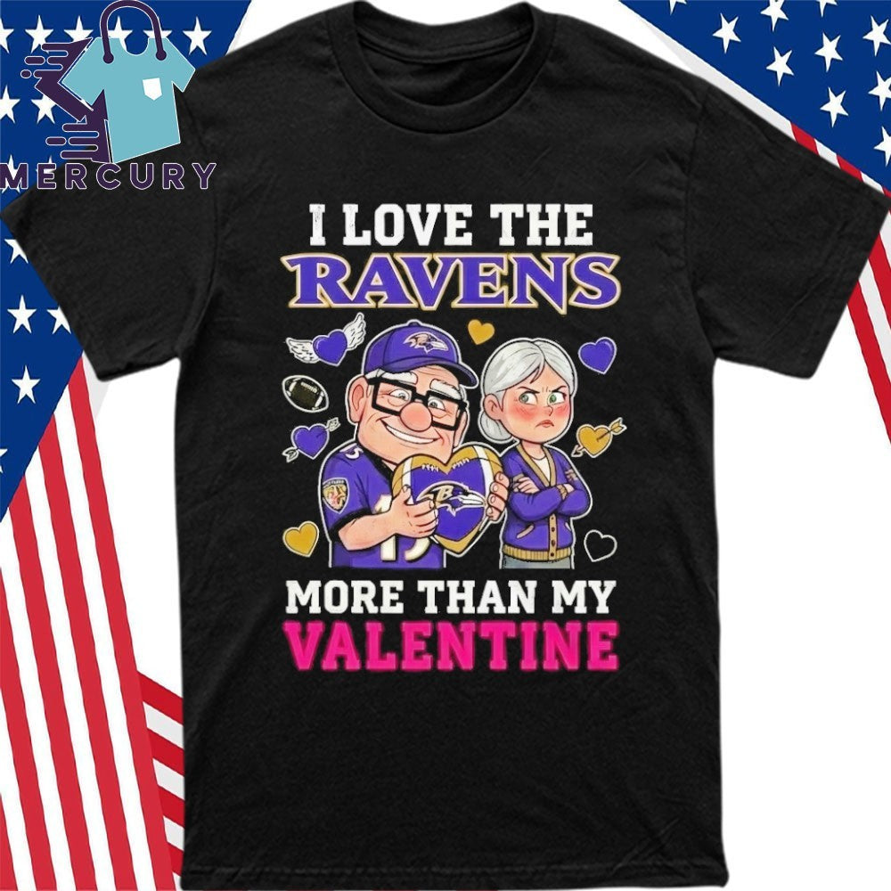I Love The Baltimore Ravens Up Movie Carl And Ellie More Than My Valentine Shirt